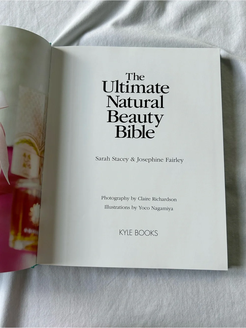 The Ultimate Natural Beauty Bible by S. Stacey & J. Fairley Hardback Book